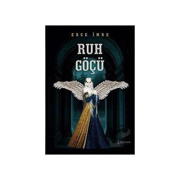 Ruh Göçü - Erge İmre