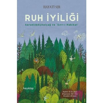 Ruh İyiliği - Hayati Sır