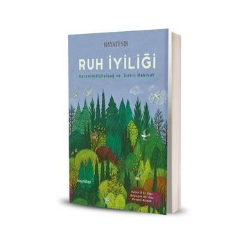 Ruh İyiliği - Hayati Sır