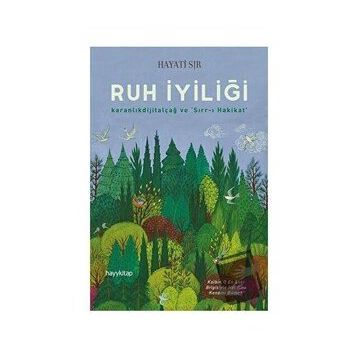 Ruh İyiliği - Hayati Sır