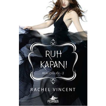 Ruh Kapanı - Rachel Vincent