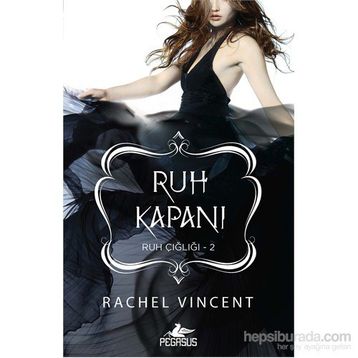 Ruh Kapanı - Rachel Vincent