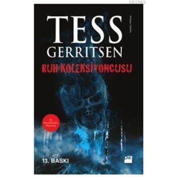 Ruh Koleksiyoncusu - Tess Gerritsen