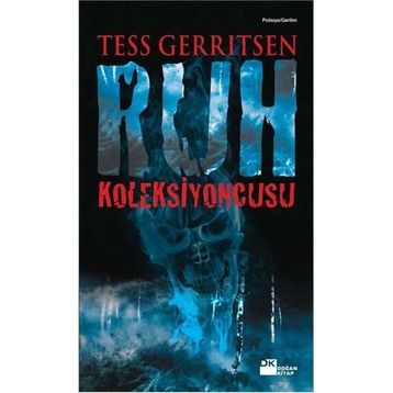 Ruh Koleksiyoncusu - Tess Gerritsen
