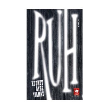 RUH - KUDRET AYŞE YILMAZ