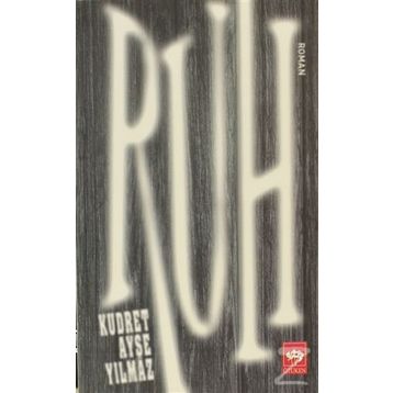 RUH - KUDRET AYŞE YILMAZ