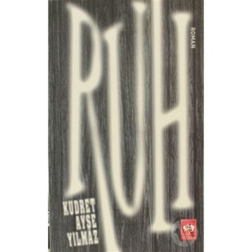 RUH - KUDRET AYŞE YILMAZ