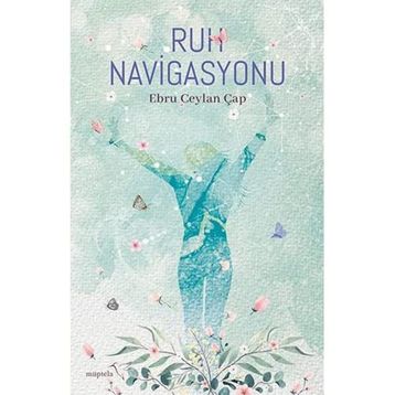 Ruh Navigasyonu - Ebru Ceylan Çap