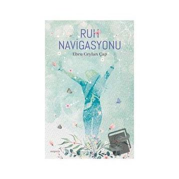 Ruh Navigasyonu - Ebru Ceylan Çap
