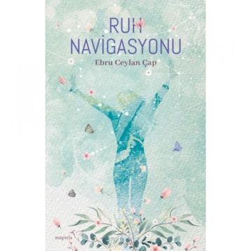 Ruh Navigasyonu - Ebru Ceylan Çap
