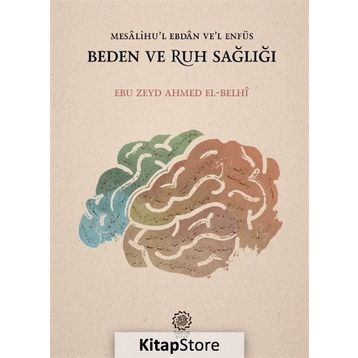 RUH SAĞLIĞI - EBÛ BEKIR RÂZI