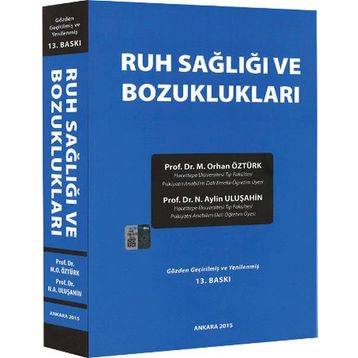 Ruh Sağlığı ve Bozuklukları - M. Orhan Öztürk Prof. Dr. N. Aylin Uluşahin Nur Uluşahin