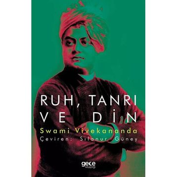 Ruh Tanrı ve Din - Swami Vivekananda