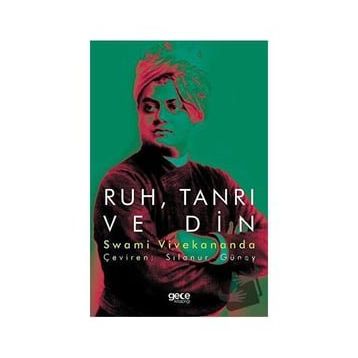 Ruh Tanrı ve Din - Swami Vivekananda