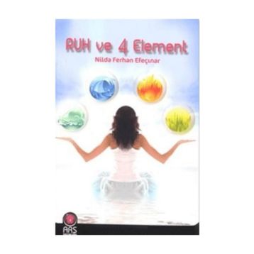 Ruh ve 4 Element - Nilda Ferhan Efeçınar