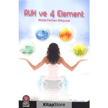Ruh ve 4 Element - Nilda Ferhan Efeçınar