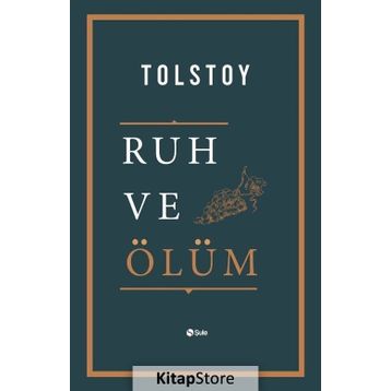 Ruh ve Ölüm - Lev N. Tolstoy