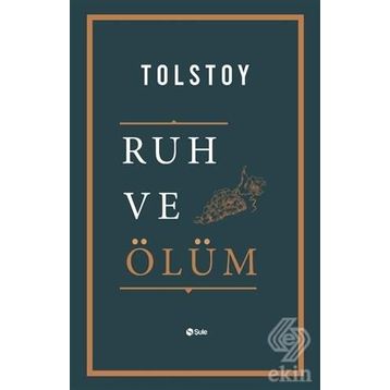 Ruh ve Ölüm - Lev N. Tolstoy