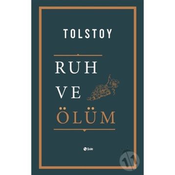 Ruh ve Ölüm - Lev Nikolayeviç Tolstoy