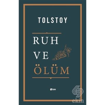Ruh ve Ölüm - Lev Nikolayeviç Tolstoy