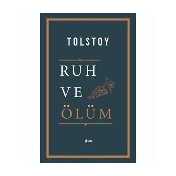 Ruh ve Ölüm - Lev Nikolayeviç Tolstoy