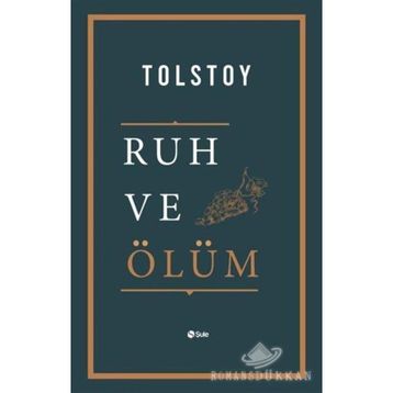Ruh ve Ölüm - Lev Nikolayeviç Tolstoy