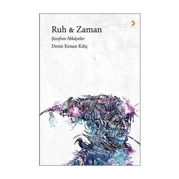Ruh & Zaman - Deniz Kenan Kılıç