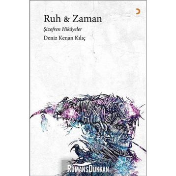 Ruh & Zaman - Deniz Kenan Kılıç