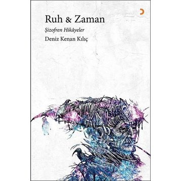 Ruh & Zaman - Deniz Kenan Kılıç