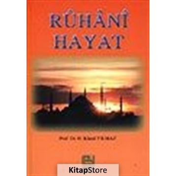 RUHANI HAYAT - HASAN KAMIL YILMAZ