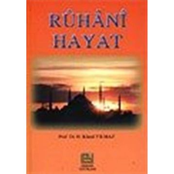 RUHANI HAYAT - HASAN KAMIL YILMAZ