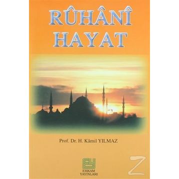 RUHANI HAYAT - HASAN KAMIL YILMAZ