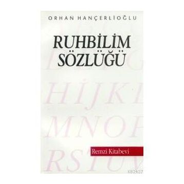 RUHBILIM SÖZLÜĞÜ - ORHAN HANÇERLİOĞLU