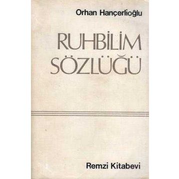 RUHBILIM SÖZLÜĞÜ - ORHAN HANÇERLİOĞLU