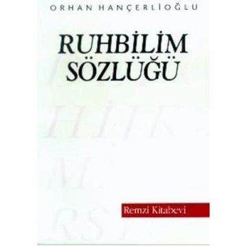 RUHBILIM SÖZLÜĞÜ - ORHAN HANÇERLİOĞLU