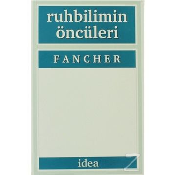 RUHBILIMIN ÖNCÜLERI - RAYMOND E. FANCHER