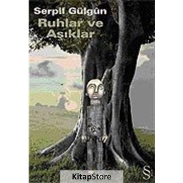 RUHLAR VE AŞIKLAR - SERPIL GÜLGÛN