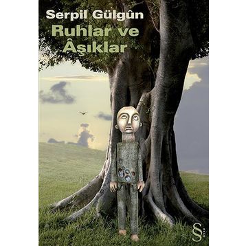 RUHLAR VE AŞIKLAR - SERPIL GÜLGÛN