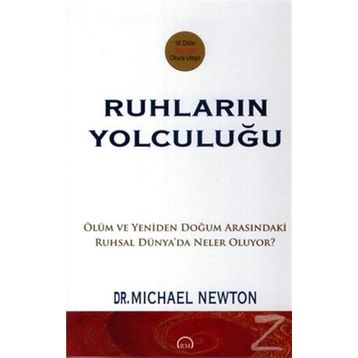 Ruhların Yolculuğu - Michael Newton