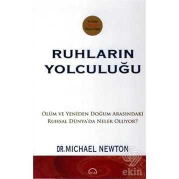 Ruhların Yolculuğu - Michael Newton