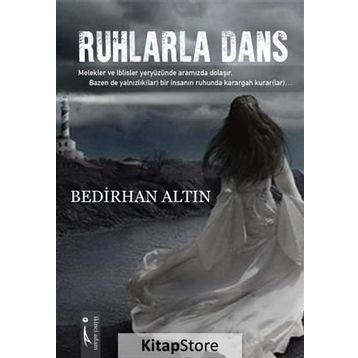 Ruhlarla Dans - Bedirhan Altın