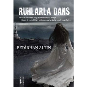 Ruhlarla Dans - Bedirhan Altın