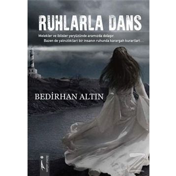 Ruhlarla Dans - Bedirhan Altın