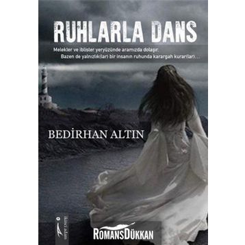 Ruhlarla Dans - Bedirhan Altın