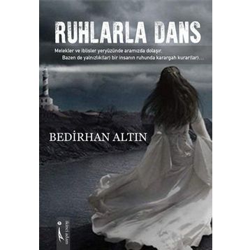 Ruhlarla Dans - Bedirhan Altın