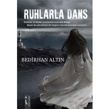 Ruhlarla Dans - Bedirhan Altın