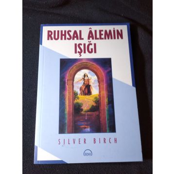 Ruhsal Alemin Işığı - Silver Birch
