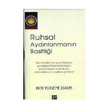 Ruhsal Aydınlanmanın Basitliği - Roy Eugene Davis