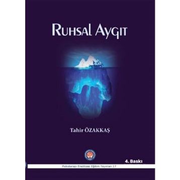 Ruhsal Aygıt -Tahir Özakkaş