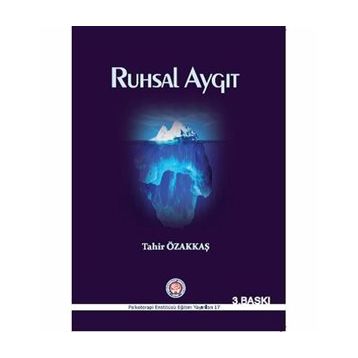 Ruhsal Aygıt -Tahir Özakkaş